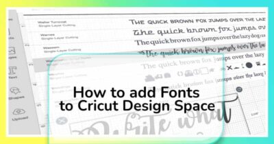 How to Add Fonts to Cricut
