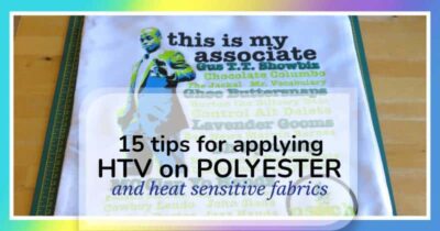 15 Tips for Pressing Heat Transfer Vinyl (HTV) on Polyester