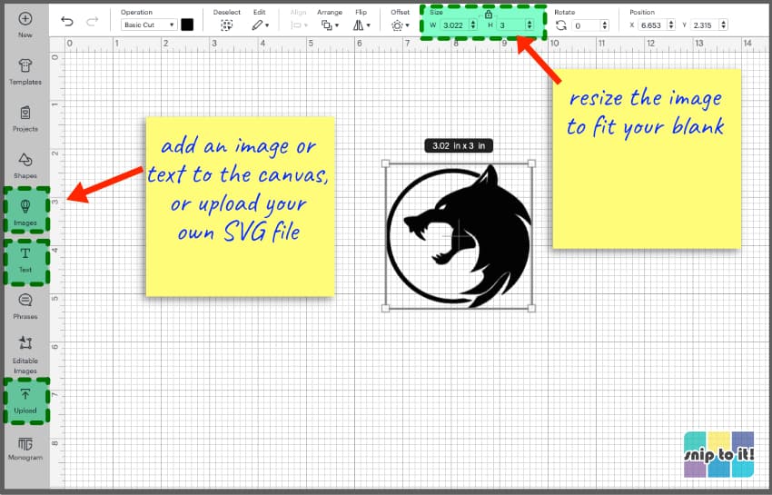 add an image or text from the Design Space library, or upload your own SVG to the canvas. Resize it.