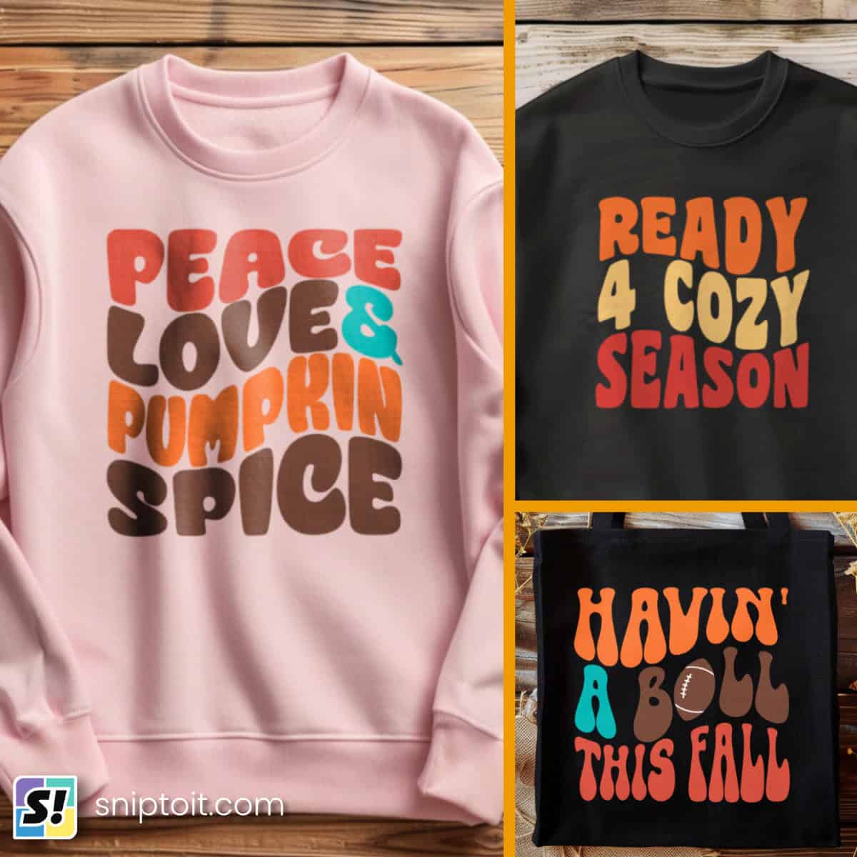 autumn svg designs featuring 3 unique wavy stacked text designs (Peace, Love & Pumpkin Spice; Ready 4 Cozy Season; Havin' a Ball this Fall) cut out of seasonal HTV colors and pressed onto sweat shirts and tote bags