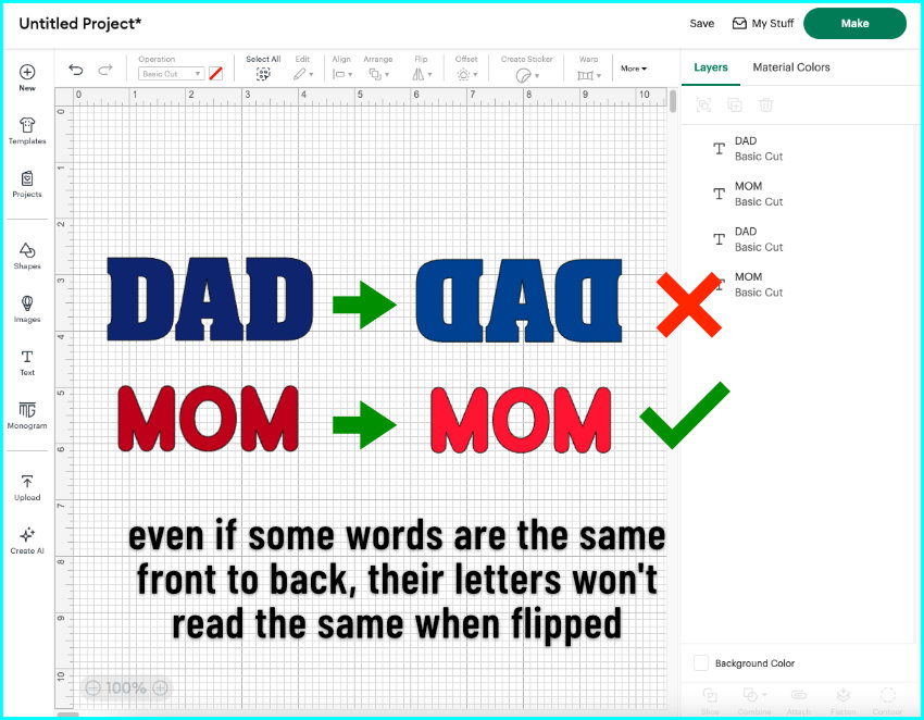 screencap of text on design space canvas, showing how a palindrome like MOM can be mirrored, but DAD cannot be mirrored and still readable